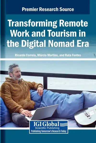 Transforming Remote Work and Tourism in the Digital Nomad Era