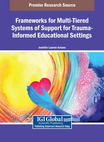 Frameworks for Multi-Tiered Systems of Support for Trauma-Informed Educational Settings